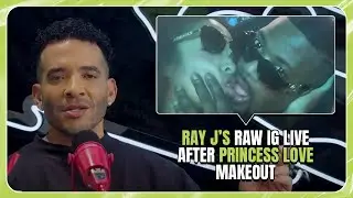 Ray J&rsquo;s RAW Instagram Live After Princess Love Makeout: &lsquo;She&rsquo;s My Everything!&rsquo;