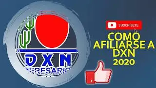 COMO AFILIARSE A DXN AM&Eacute;RICA  2020