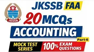 JKSSB FAA Mock Test Series | Mock Test for Accountancy & Bookkeeping | FAA Test Series Part 6
