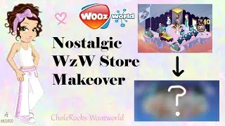Woozworld Makeover - My Old WzW Store (Nostalgia Theme)