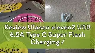 Review Ulasan eleven2 USB 6.5A Type C Super Flash Charging / Super VOOC 65W Cable For Huawei OPPO V