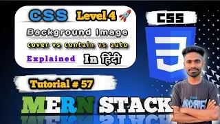CSS Background Image Explained with Examples | contain - cover - auto | MERN Stack #57