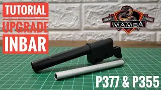 Tutorial Updrage Inbar Black Mamba P377 P355