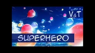 Guiano (ぐいあの) - スーパーヒーロー | Superhero | (rus sub)