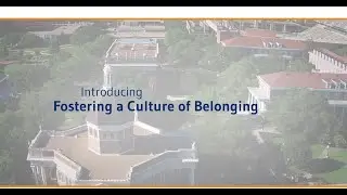 Introducing: Fostering a Culture of Belonging