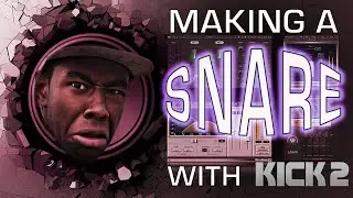 Making a Snare in Kick 2 | Advanced Drum Sound Design Tutorial