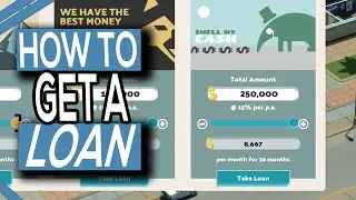 How To Get A Loan In Two Point Campus