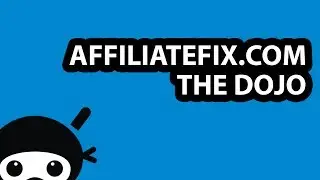 AffiliateFix.com The Dojo