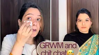 GRWM for a party - Chitchat Video❤️