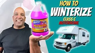 HOW TO WINTERIZE RV | 2007 FOURWINDS CLASS C