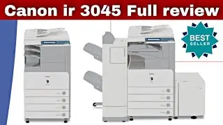 canon ir3025/3030/3035/3045 review in tamil | ir 3025/30/35/45 முழு விளக்கம்