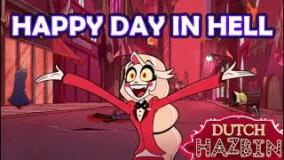 ◤ Dutch Hazbin Covers - Happy Day in Hell