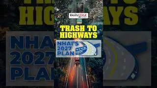 Daily Edge By VisionIAS | NHAI to Use Solid Waste for Road Construction by 2027