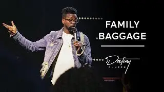 Family Baggage | Pastor Stephen Chandler