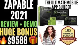 Zapable Review 🔥🔥🎁Premium Bonus $9588 + $20 Cashback🎁🔥Build Mobile App Without Coding🔥