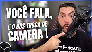 🎥 COMO MUDAR DE CAMERA AUTOMATICAMENTE PELA VOZ - Troca de Cena no OBS Ativado pelo Microfone [FREE]