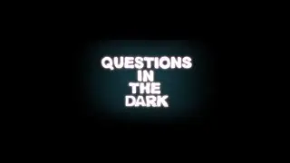 Questions In The Dark:  Zombie Apocalypse