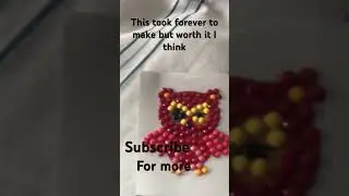 This took for ever to make!