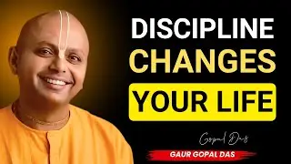 Daily Discipline That Changes Your Life | Gaur Gopal Das