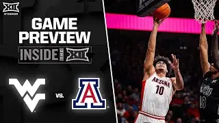 West Virginia vs. #1 Arizona Game Preview | Inside the 12