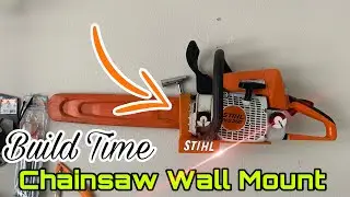 HOW TO BUILD A CHAINSAW WALL MOUNT: Made For My Stihl MS250