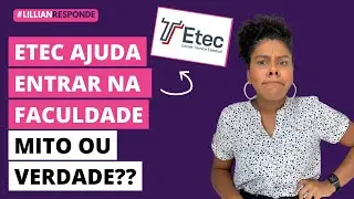 ETEC ajuda a passar no vestibular? Vale a pena para quem quer fazer faculdade?