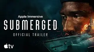 Submerged &mdash; Official Trailer | Apple Vision Pro