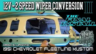 Wiper Conversion 2 speed 12v - Final installation on this lead sled hot rod