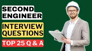 Second Engineer Interview Questions and Answers | How to Pass the Interview