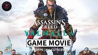 ASSASSIN'S CREED VALHALLA x ZORA GAMEFLICKS | GAME MOVIE: PART 1/2 (4K 60FPS ALL CUTSCENES)