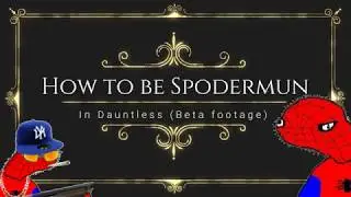 How to climb like Spodermun [Dauntless Bug Series]