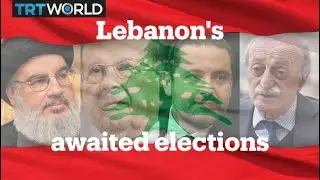 Lebanon's awaited elections