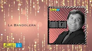 La Bandolera - Rodolfo Aicardi Con Los Hispanos (Audio Oficial) | Discos Fuentes