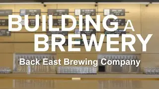 BUILDING A BREWERY | Back East Brewing Co. | Bloomfield, CT