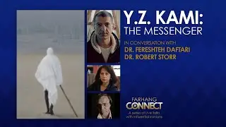 Y.Z. KAMI: The Messenger — A Deep Dive with Fereshteh Daftari & Robert Storr for Farhang Connect