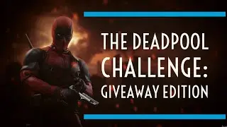 The Deadpool Challenge : Giveaway Edition! | Open for 2 Weeks | Marvel Future Fight