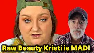 Raw Beauty Kristi is BITTER & ANGRY over THIS! So Controversial!