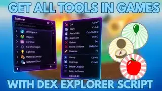 📜 How To Get All Items In ALL Games With Dex Explorer Script || NO KEY || Mobile & PC || UNIVERSAL