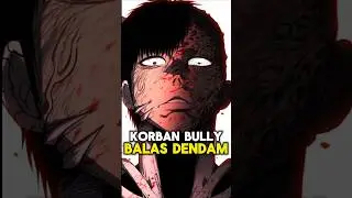 Korban Bully BALAS DENDAM