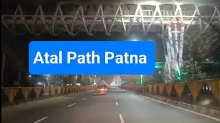 Atal Path Patna - Night drive
