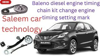 Baleno diesel 2018 engine timing chain set replacement Brezza Ciaz sx4  diesel engine