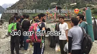 Mankail to Chukail Bandaa.. treaval vlog P1 🤩 |Swatvalley treaval to pakistan | Moutainview nature
