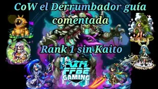 FFBE CoW el Derrumbador guia comentada
