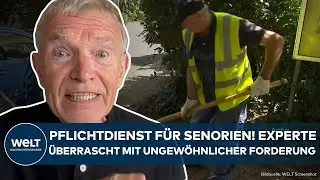 DEUTSCHLAND: Pflichtdienst f&uuml;r Senioren? Experte &uuml;berrascht mit seltsamer Forderung