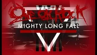 ONE OK ROCK - Mighty Long Fall (Drum Cover by Dar&iacute;o de la Rosa)