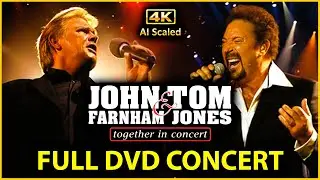 John Farnham & Tom Jones: Together in Concert 2005 - Full DVD Concert [4K 60fps]