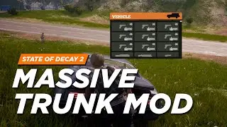 State of Decay 2 - Massive Trunk Mod