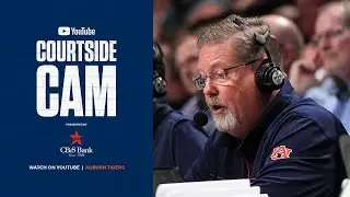 CB&S Bank Courtside Cam-Auburn Basketball at Florida