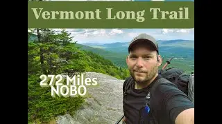 2025 Vermont Long Trail NOBO Thru-Hike