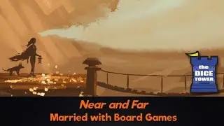Near and Far Review - with Married with Board Games
